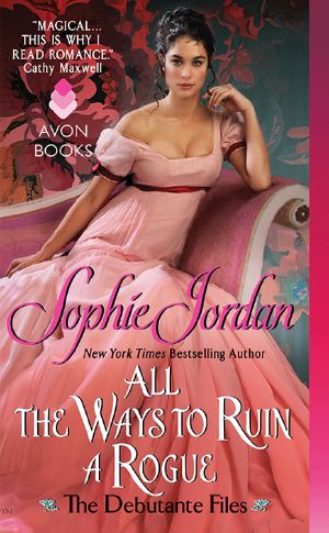 [The Debutante Files 02] • All the Ways to Ruin a Rogue (The Debutante Files Book 2)